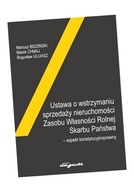 USTAWA O WSTRZYMANIU SPRZEDAŻY NIERUCHOMOŚCI... MARIUSZ BIDZIŃSKI, MAREK CH