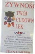 Żywność twój cudowny lek - J Carper