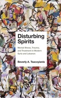 Disturbing Spirits: Mental Illness, Trauma, and