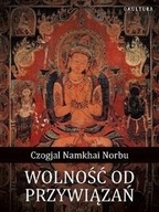 Wolność od przywiązań Namkhai Norbu Czogjal