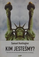 Samuel Huntington KIM JESTEŚMY