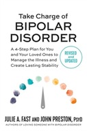 Take Charge of Bipolar Disorder: A 4-Step Plan
