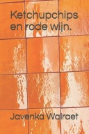 Ketchupchips en rode wijn Javenka Walraet