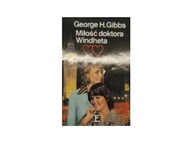 Miłość doktora Windheta - George. H Gibbs