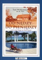 Od nędzy do pieniędzy Jan M. Fijor, Tad Witkowicz