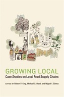 Growing Local: Case Studies on Local Food Supply