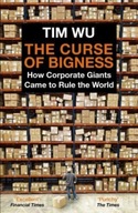 The Curse of Bigness: How Corporate Giants Came
