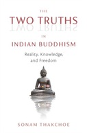 The Two Truths in Indian Buddhism: Reality,