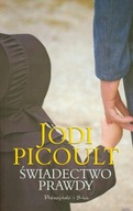 Świadectwo prawdy Jodi Picoult