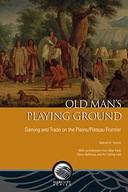 Old Man s Playing Ground: Gaming and Trade on the