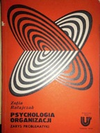 Psychologia organizacji - Zofia Ratajczak