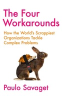 The Four Workarounds: How the World s Scrappiest