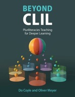 Beyond CLIL: Pluriliteracies Teaching for Deeper