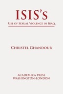 ISIS s Use of Sexual Violence in Iraq Ghandour