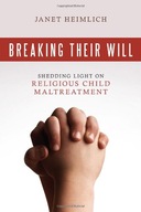 Breaking Their Will: Shedding Light on Religious