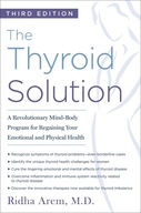 The Thyroid Solution (Third Edition): A