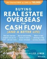 Buying Real Estate Overseas For Cash Flow (And A