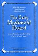 The Early Mediaeval Hoard from Zawada Lanckorońska