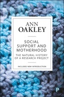Social Support and Motherhood ANN OAKLEY