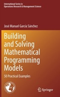 Building and Solving Mathematical Programming