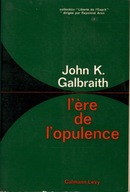 L'ERE DE L'OPULENCE - JOHN K. GALBRAITH