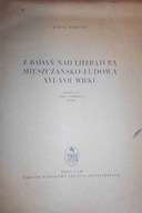 Z badan nad literatura mieszczansko-ludowa XVI-XVI