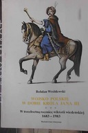 Wojsko Polskie w Dobie Króla Jana III W trzechrzes