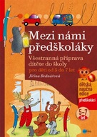 Mezi námi předškoláky pro děti... Jiřina Bednářová