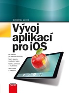 Vývoj aplikací pro iOS Ľuboslav Lacko