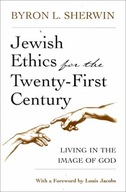 Jewish Ethics for the Twenty-First Century: