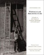 Invitation to Vernacular Architecture: A Guide to