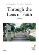 Through the Lens of Faith - Auschwitz Englander