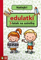 Edulatki 3-latek na szóstkę