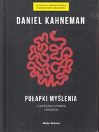 Pułapki myślenia Daniel Kahneman