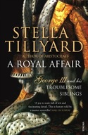 A Royal Affair: George III and his Troublesome