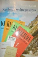 Kurierzy wolnego słowa - Bartosz Kaliski