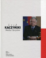 Lech Kaczyński Służba Ojczyźnie Praca zbiorowa