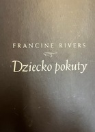 Francine Rivers DZIECKO POKUTY (Polwen, 2009)