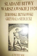 Śladami bitwy warszawskiej 1920 - Praca zbiorowa