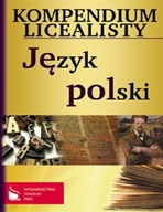 KOMPENDIUM LICEALISTY JĘZYK POLSKI - Anna Surowiec