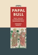 Papal Bull: Print, Politics, and Propaganda in
