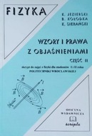 Fizyka Wzory i prawa z objaśnieniami Część II Bogumiła Kołodka