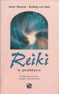 Blaszok Reiki w praktyce [spis] Terapeutyczna moc energii i świadomości