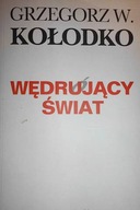 Wędrujący świat - Grzegorz W. Kołodko