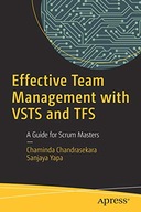Effective Team Management with VSTS and TFS: A