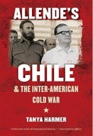 Allende's Chile and the Inter-American Cold War BOOK