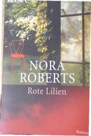 Rote Lilien - Mora Roberts