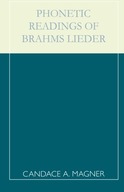 Phonetic Readings of Brahms Lieder Magner Candace