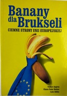 Banany Dla Brukseli Ciemne Strony Oni Europejskiej