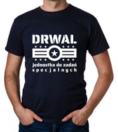 koszulka DRWAL DLA DRWALA prezent